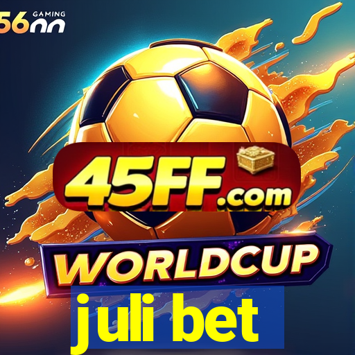 juli bet